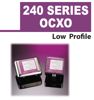 MTI-Milliren 240系列OCXO MTI-Milliren 240系列OCXO